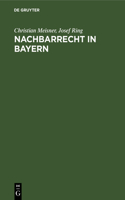 Nachbarrecht in Bayern