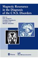 Magnetic Resonance in the Diagnosis of CNS Disorders