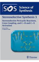 Science of Synthesis: Stereoselective Synthesis Vol. 3