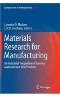 Materials Research for Manufacturing