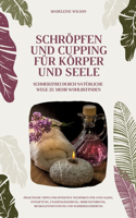Schröpfen und Cupping für Körper und Seele
