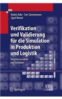 Verifikation Und Validierung Für Die Simulation in Produktion Und Logistik