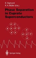 Phase Separation in Cuprate Superconductors: Proceedings of the Second International Workshop on "Phase Separation in Cuprate Superconductors" Septemb