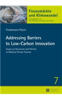 Addressing Barriers to Low-Carbon Innovation