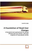 Foundation of Road User Charges
