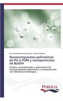 Nanocompuestos poliméricos de PU o POM y nanopartículas de BaSO4