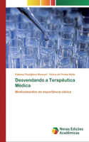 Desvendando a Terapêutica Médica