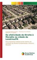 Da efetividade do Direito à Moradia na cidade de Londrina/PR