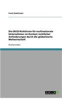 Die OECD-Richtlinien für multinationale Unternehmen im Kontext rechtlicher Anforderungen durch die globalisierte Weltwirtschaft: (German)