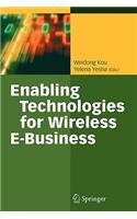 Enabling Technologies for Wireless E-Business