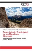 Conocimiento Tradicional de Los Mamiferos Silvestres