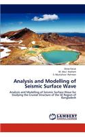 Analysis and Modelling of Seismic Surface Wave