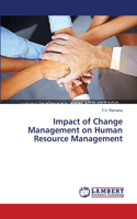 Impact of Change Management on Human Resource Management