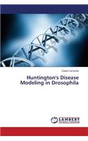 Huntington's Disease Modeling in Drosophila
