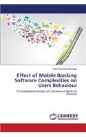 Effect of Mobile Banking Software Complexities on Users Behaviour