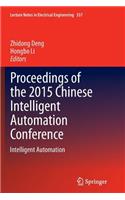 Proceedings of the 2015 Chinese Intelligent Automation Conference