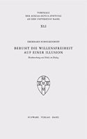 Beruht Die Willensfreiheit Auf Einer Illusion?