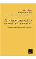 Einwanderungsrecht -- National Und International