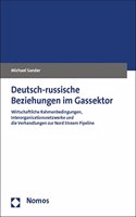 Deutsch-Russische Beziehungen Im Gassektor