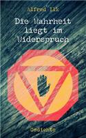 Die Wahrheit Liegt Im Widerspruch