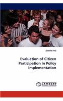 Evaluation of Citizen Participation in Policy Implementation