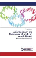 Assimilation in the Phonology of a Libyan Arabic Dialect