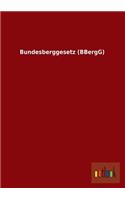 Bundesberggesetz (BBergG): (German)