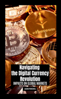 Navigating the Digital Currency Revolution