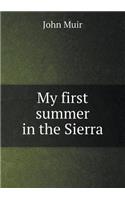 My First Summer in the Sierra