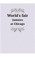 World's fair Jamaica at Chicago