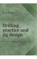 Drilling Practice and Jig Design