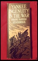 YANKEE INGENUITY IN THE WAR