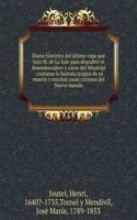 Diario historico del ultimo viaje que hizo M. de La Sale para descubrir el desembocadero y curso del Missicipi
