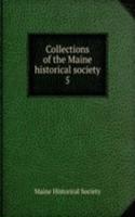 Collections of the Maine historical society