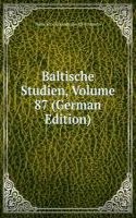 Baltische Studien, Volume 87 (German Edition)