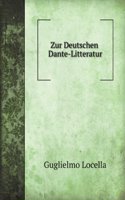 Zur Deutschen Dante-Litteratur