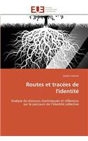 Routes Et Tracées de l'Identité: (Omn.Univ.Europ.)