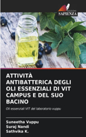Attività Antibatterica Degli Oli Essenziali Di Vit Campus E del Suo Bacino