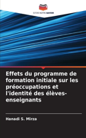 Effets du programme de formation initiale sur les préoccupations et l'identité des élèves-enseignants
