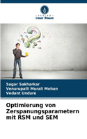 Optimierung von Zerspanungsparametern mit RSM und SEM