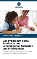 Das Programm Bolsa Família in der Schulbildung: Ansichten und Erfahrungen