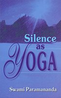 Silence as Yoga