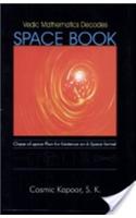 Vedic Mathematics Decodes: Space Book