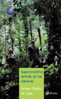 Supervivientes Detras De Las Camaras / Survivors Behind The Cameras