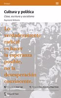 Cultura y politica: Clase, escritura y socialismo