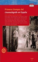 Primeros Tiempos del Cinematografo En Espana