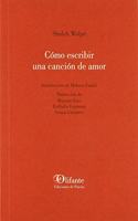 Como escribir una cancion de amor (Olifante) (Spanish Edition)