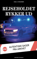 Rejseholdet rykker ud. Autentiske sager fra arkivet