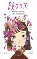 Bloom. La storia di una stilista: Elsa Schiaparelli