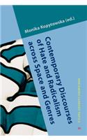 Contemporary Discourses of Hate and Radicalism across Space and Genres